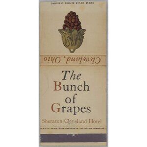 Front Strike Matchbook Cover The Bunch of Grapes Sheraton Cleveland Hotel Ohio